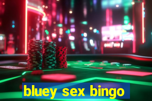 bluey sex bingo